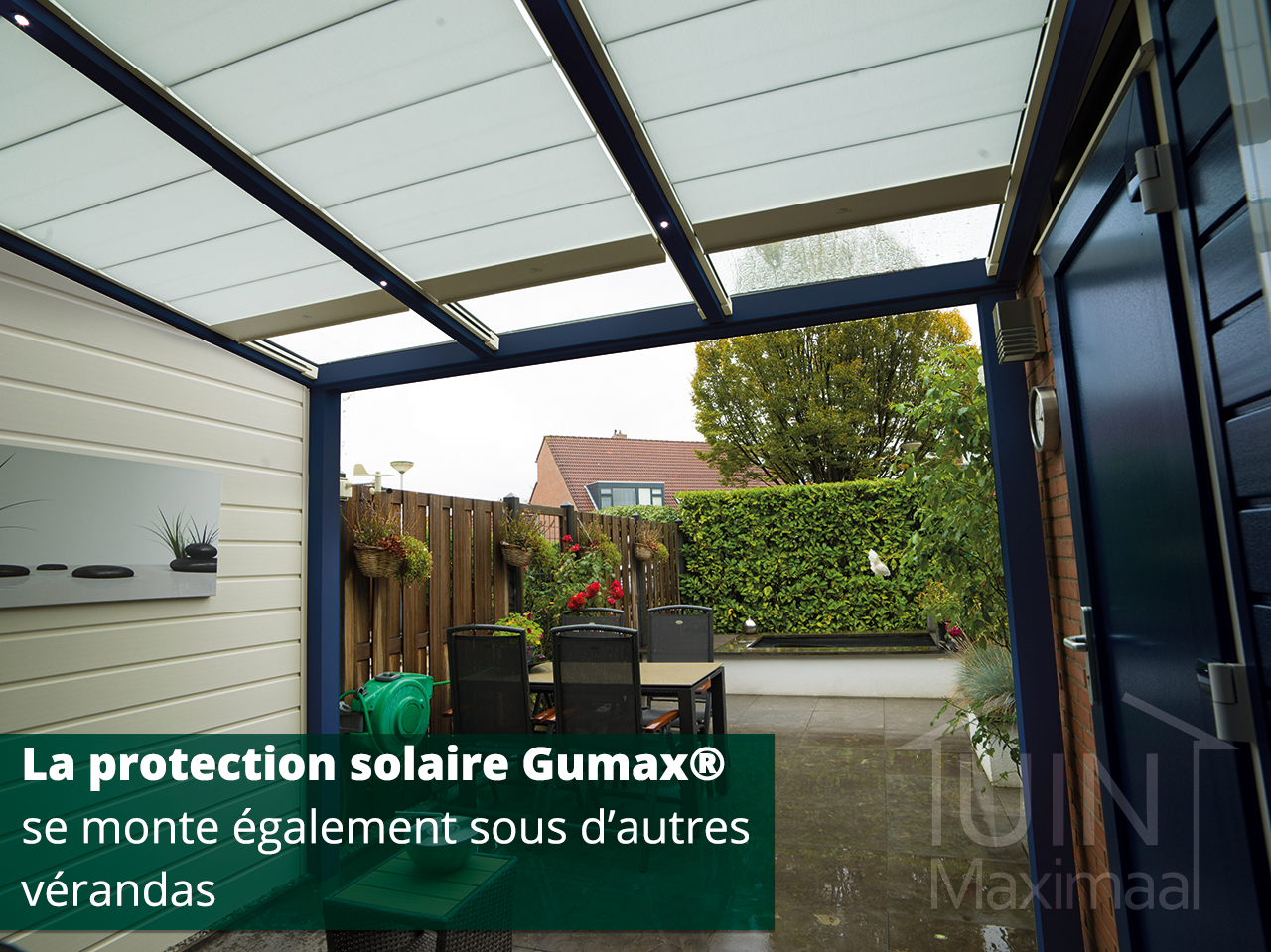 une protection solaire Gumax® sous une véranda qui n’est pas de Gumax®